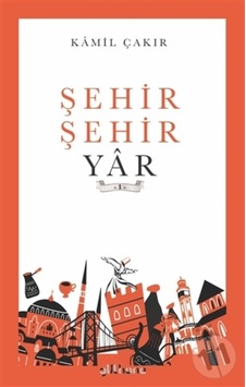 Şehir Şehir Yar 1 - Kamil Çakır - Gülhane