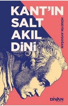 Kant In Salt Akıl Dini