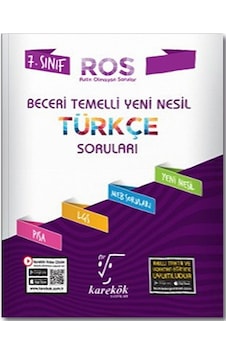 7.Sınıf Beceri Temelli Yeni Nesil Türkçe Soruları ROS - Karekök Eğitim Yayın 7.Sınıf Beceri Temelli Yeni Nesil Türkçe Soruları ROS - Karekök Eğitim Yayın