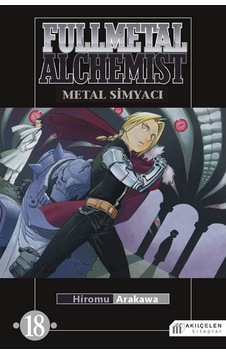 Fullmetal Alchemist - Çelik Simyacı 18 - Hiromu Arakawa - Akılçelen Kitaplar Fullmetal Alchemist - Çelik Simyacı 18 - Hiromu Arakawa - Akılçelen Kitaplar