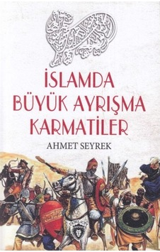 İslamda Büyük Ayrışma Karmatiler - Hüseyin Çatal - Dorlion Yayınevi İslamda Büyük Ayrışma Karmatiler - Hüseyin Çatal - Dorlion Yayınevi