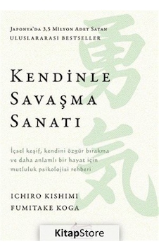Kendinle Savaşma Sanatı - Fumitake Koga - Koridor Yayıncılık Kendinle Savaşma Sanatı - Fumitake Koga - Koridor Yayıncılık