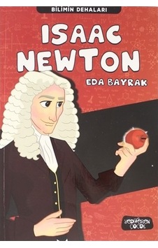 Bilimin Dehaları Isaac Newton - Eda Bayrak N11.4304 Bilimin Dehaları Isaac Newton - Eda Bayrak N11.4304