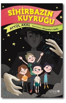 Sihirbazın Kuyruğu - Aytül Akal - Redhouse Kidz Yayınları