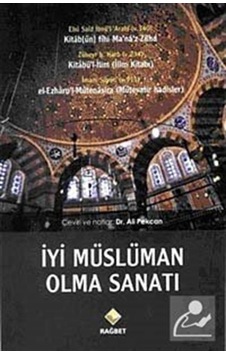 İyi Müslüman Olma Sanatı - Ali Pekcan - Rağbet Yayınları