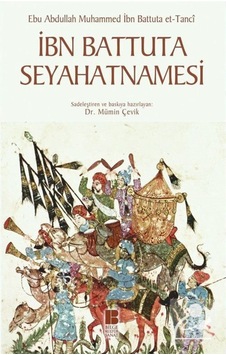 Ibn Battuta Seyahatnamesi / Ibn Battuta 9786059241397 Ibn Battuta Seyahatnamesi / Ibn Battuta 9786059241397