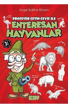 Profesör Çetin Ceviz İle Enteresan Hayvanlar - Ayşe Saliha Emon - Acayip Profesör Çetin Ceviz İle Enteresan Hayvanlar - Ayşe Saliha Emon - Acayip