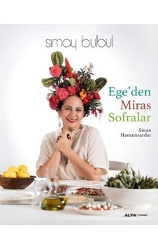 Ege'den Miras Sofralar Ciltli / Simay Bülbül Ege'den Miras Sofralar Ciltli / Simay Bülbül