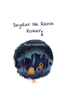 Sayılar Ne Renk Kokar? - İsmail Aslanhatun - İki Eylül Yayınevi Sayılar Ne Renk Kokar? - İsmail Aslanhatun - İki Eylül Yayınevi