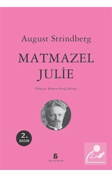 Matmazel Julie / August Strindberg Matmazel Julie / August Strindberg