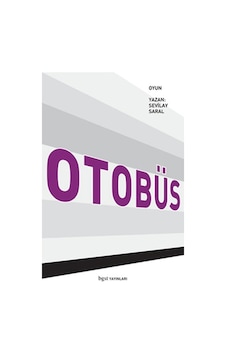 Otobüs - Sevilay Saral - BGST Otobüs - Sevilay Saral - BGST