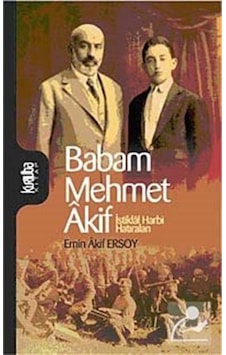 Babam Mehmet Akif / Emin Akif Ersoy 9789756743751 Babam Mehmet Akif / Emin Akif Ersoy 9789756743751