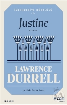 İskenderiye Dörtlüsü 1-Justine - Lawrence Durrell - Can Yayınları İskenderiye Dörtlüsü 1-Justine - Lawrence Durrell - Can Yayınları