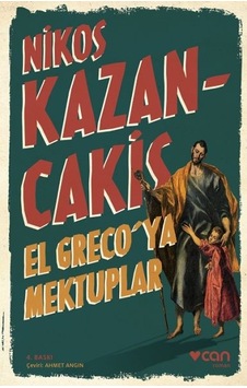 El Greco'ya Mektuplar - Nikos Kazancakis - Can Yayınları El Greco'ya Mektuplar - Nikos Kazancakis - Can Yayınları