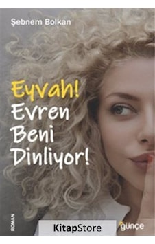 Kitapstore Eyvah Evren Beni Dinliyor / Şebnem Bolkan