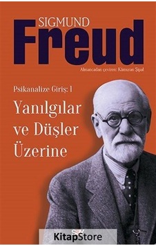 Yanılgılar ve Düşler Üzerine / Sigmund Freud