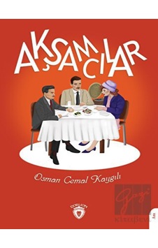 Akşamcılar - Osman Cemal Kaygılı - Dorlion Yayınevi Akşamcılar - Osman Cemal Kaygılı - Dorlion Yayınevi