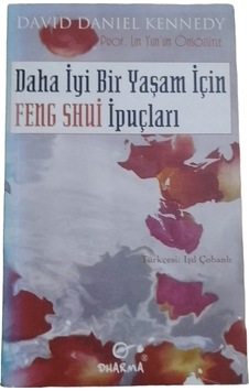 Daha İyi Bir Yaşam İçin Feng Shui İpuçları Daha İyi Bir Yaşam İçin Feng Shui İpuçları