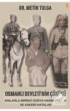 Osmanlı Devleti'nin Çöküşü & Anılarla Birinci Dünya Harbi Poli...