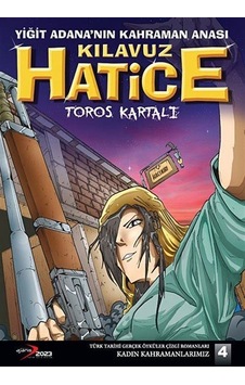 Yiğit Adana'nın Kahraman Anası Kılavuz Hatice