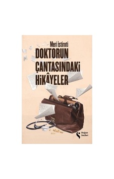 Meri'den Doktorun Çantasındaki Hikayeler - Hayatın Gerçekleri Meri'den Doktorun Çantasındaki Hikayeler - Hayatın Gerçekleri