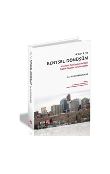A'dan Z'ye Kentsel Dönüşüm - Ali Güvenç Kiraz - Beta Yayınları A'dan Z'ye Kentsel Dönüşüm - Ali Güvenç Kiraz - Beta Yayınları