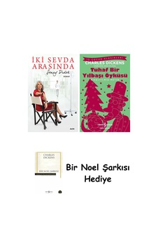 İki Sevda Arasında + Tuhaf Bir Yılbaşı Öyküsü + Bir Noel Şarkısı İki Sevda Arasında + Tuhaf Bir Yılbaşı Öyküsü + Bir Noel Şarkısı