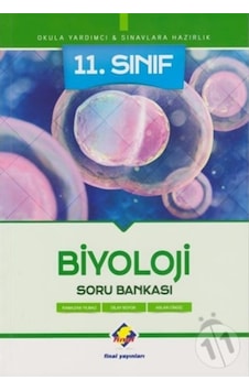 11.Sınıf Biyoloji Soru Bankası - Aslan Cıngız - Final Yayıncılık 11.Sınıf Biyoloji Soru Bankası - Aslan Cıngız - Final Yayıncılık
