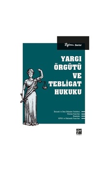 Yargı Örgütü ve Tebligat Hukuku / Kolektif Yargı Örgütü ve Tebligat Hukuku / Kolektif