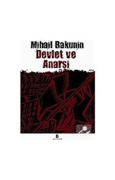 Devlet ve Anarşi - Mihail Bakunin - Agora Kitaplığı