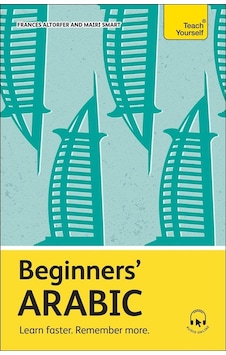 Beginners' Arabic Learn Faster, Remember More Beginners' Arabic Learn Faster, Remember More