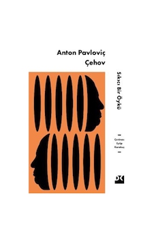 Sıkıcı Bir Öykü / Anton Pavloviç Çehov Sıkıcı Bir Öykü / Anton Pavloviç Çehov