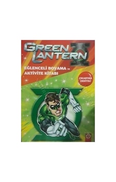Green Lantern Eğlenceli Boyama Ve Aktivite Kitabı Green Lantern Eğlenceli Boyama Ve Aktivite Kitabı