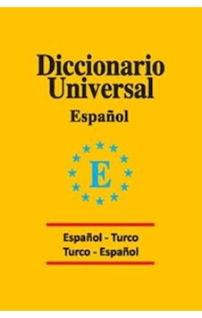 Universal Sözlük İspanyolca -Türkçe - Türkçe İspanyolca - Marietta Ekici - Ayça Candar Gökçeimam - Engin Universal Sözlük İspanyolca -Türkçe - Türkçe İspanyolca - Marietta Ekici - Ayça Candar Gökçeimam - Engin
