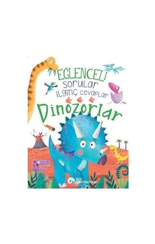 Eğlenceli Sorular İlginç Cevaplar Dinozorlar / Camilla De La B... Eğlenceli Sorular İlginç Cevaplar Dinozorlar / Camilla De La B...