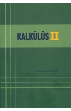 Kalkülüs 2 / Prof. Dr. Mustafa Bayraktar Kalkülüs 2 / Prof. Dr. Mustafa Bayraktar