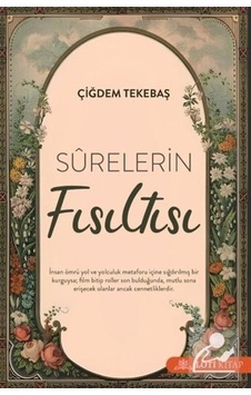 Surelerin Fısıltısı  - Çiğdem Tekebaş  - Loti Kitap