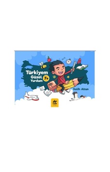 Türkiyem Güzel Yurdum - Salih Altun - Tunga Yayınları