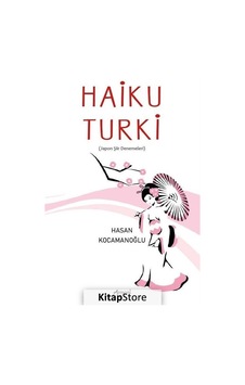 Haiku Turki - Japon Şiir Denemeler - Hasan Kocamanoğlu - Armoni Haiku Turki - Japon Şiir Denemeler - Hasan Kocamanoğlu - Armoni