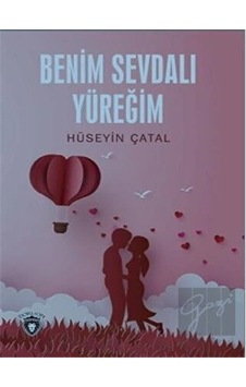 Benim Sevdalı Yüreğim Dorlion Yayınevi - Dorlion Yayınevi
