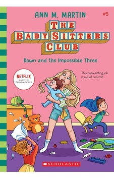 The Babysitters Club 5: Dawn And The Impossible Three S... The Babysitters Club 5: Dawn And The Impossible Three S...