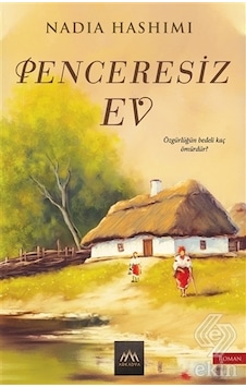 Penceresiz Ev/Nadia Hashimi Penceresiz Ev/Nadia Hashimi