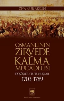 Osmanlı Nın Zirvede Kalma Mücadelesi - Ybve-875353 Osmanlı Nın Zirvede Kalma Mücadelesi - Ybve-875353