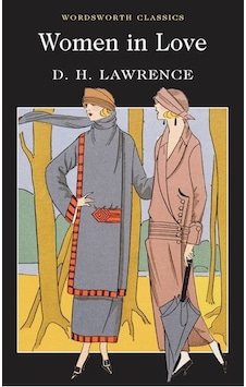 Women in Love - D. H. Lawrence Women in Love - D. H. Lawrence