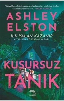 Kusursuz Tanık / Ashley Elston Kusursuz Tanık / Ashley Elston