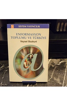 Enformasyon Toplumu Ve Türkiye- 1.baskı Enformasyon Toplumu Ve Türkiye- 1.baskı