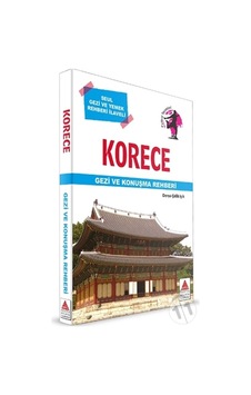 Korece Gezi ve Konuşma Rehberi - Derya Çelik - Delta Kültür
