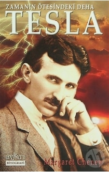 Zamanın Ötesindeki Deha Tesla - Margaret Cheney - Aykırı Yayınları Zamanın Ötesindeki Deha Tesla - Margaret Cheney - Aykırı Yayınları