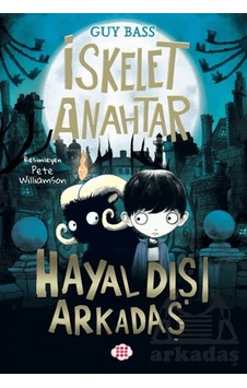 İskelet Anahtar 1 - Hayal Dışı Arkadaş Dokuz Çocuk İskelet Anahtar 1 - Hayal Dışı Arkadaş Dokuz Çocuk
