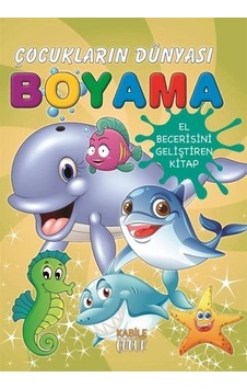 Çocukların Dünyası Boyama Kitabı 9 / Deniz Canlıları / Kolektif Çocukların Dünyası Boyama Kitabı 9 / Deniz Canlıları / Kolektif
